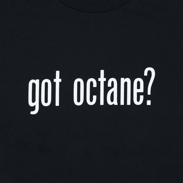 GOT OCTANE? TEE
