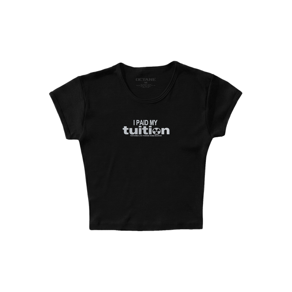 I PAID MY TUITION BABY RIB CROP TOP